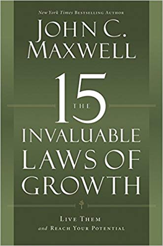 The 15 Invaluable Laws Of Growth PB - John C Maxwell